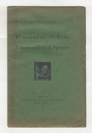 Bild des Verkufers fr Il noumeno di Kant e l'inconoscibile di Spencer. zum Verkauf von Libreria Oreste Gozzini snc