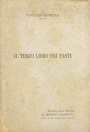 Immagine del venditore per Il terzo libro dei Fasti. venduto da Libreria Oreste Gozzini snc
