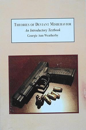 Seller image for Theories of Deviant Misbehavior: An Introductory Textbook for sale by School Haus Books