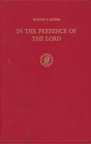 Bild des Verkufers fr In the presence of the Lord; a study of cult and some cultic terms in ancient Israel / by Baruch A. Levine; Studies in Judaism in late antiquity., 5 zum Verkauf von Licus Media