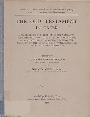 The Old Testament in Greek, vol. 1: The Octateuch, Pt. 3: Numbers and Deuteronomy The Old Testame...