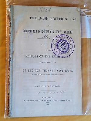 Seller image for The Irish position in British and in Republican America. A letter to the editors of the Irish Press irrespective of party for sale by Claudine Bouvier