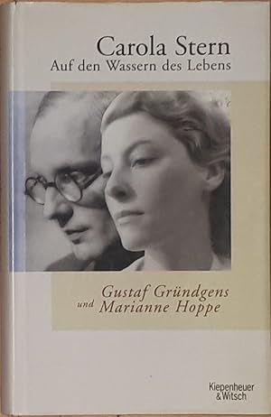 Bild des Verkufers fr Auf den Wassern des Lebens. Gustaf Grndgens und Marianne Hoppe. zum Verkauf von Antiquariat Johann Forster