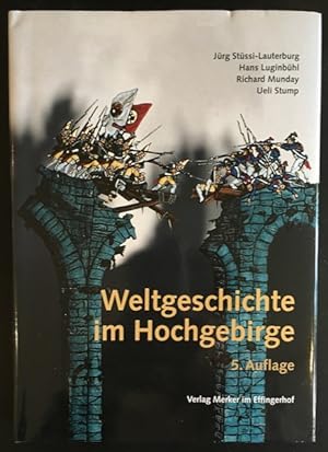 Bild des Verkufers fr Weltgeschichte im Hochgebirge. zum Verkauf von Antiquariat Im Seefeld / Ernst Jetzer