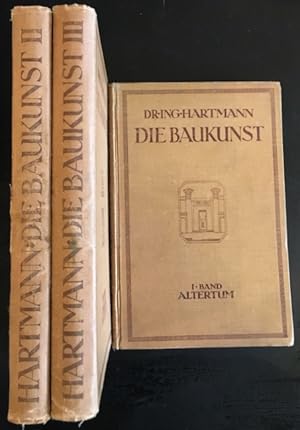 Die Baukunst in ihrer Entwicklung von der Urzeit bis zur Gegenwart. Eine Einführung in Geschichte...