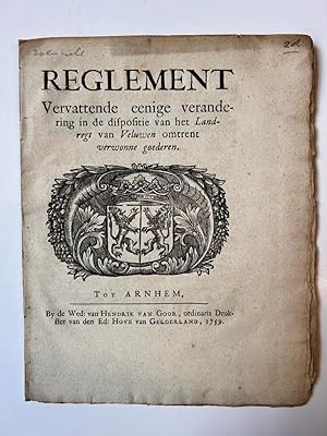 [Pamphlet, Veluwe, Gelderland, 1759] Goederenrecht: Reglement vervattende eenige verandering in d...