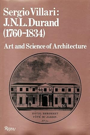 Seller image for J. N. L. Durand (1760-1834): Art and Science of Architecture for sale by LEFT COAST BOOKS