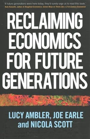 Seller image for Reclaiming Economics for Future Generations for sale by GreatBookPricesUK