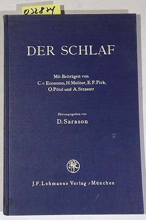 Der Schlaf. Mitteilungen und Stellungnahme zum derzeitigen Stande des Schlafproblems