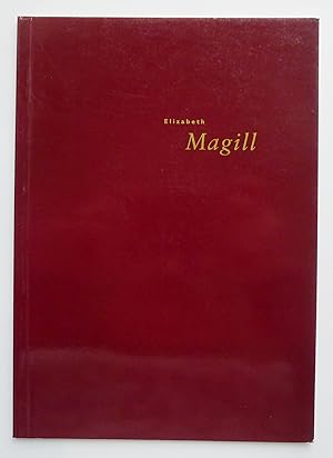 Seller image for Magill, Elizabeth 25 August-19 September 1989, Koln Art Fair, 16-22 November 1989, Arnolfini Gallery, Bristol 2 December-14 January 1989/90 for sale by Roe and Moore