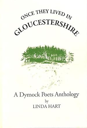 Once They Lived in Gloucestershire: A Dymock Poets Anthology