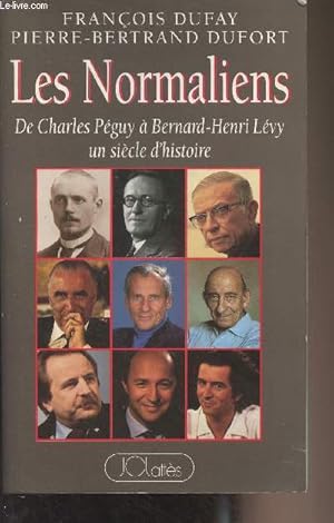 Bild des Verkufers fr Les Normaliens - De Charles Pguy  Bernard-Henri Lvy un sicle d'histoire zum Verkauf von Le-Livre