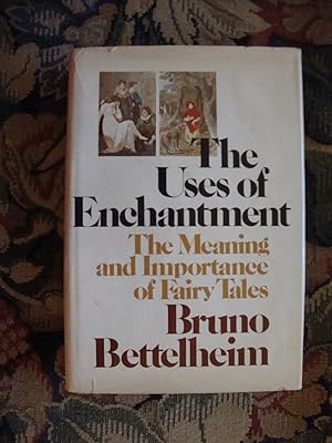 Seller image for The Uses of Enchantment: The Meaning and Importance of Fairy Tales for sale by Anne Godfrey