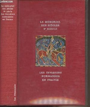 Bild des Verkufers fr Les invasions normandes en France - Le mmorial des sicles, IXe sicle - Les vnements - Collection "Le mmorial des sicle" n17 zum Verkauf von Le-Livre