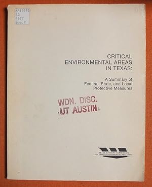 Seller image for Critical Environmental Areas in Texas: A Summary of Federal, State, and Local Protective Measures for sale by GuthrieBooks