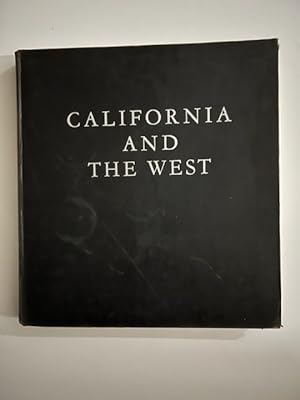 California & the West; A U.S. Camera Book with Ninety-Six Photographs