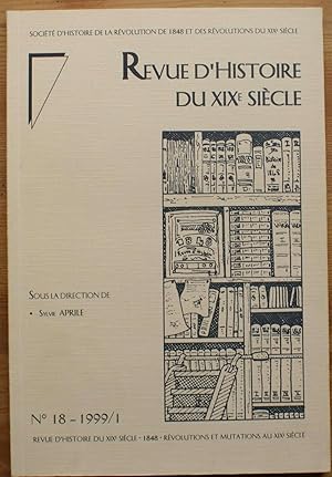 Image du vendeur pour Revue d'histoire du XIXe sicle - Numro 18 de 1999 mis en vente par Aberbroc