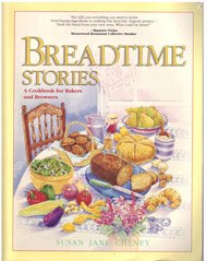 Seller image for Breadtime Stories: A Cookbook for Bakers and Browsers for sale by Reliant Bookstore