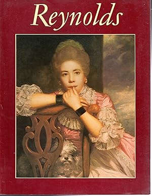 Seller image for Reynolds: With contributions by Diana Donald, David Mannings, John Newman, Nicholas Penny, Aileen Ribeiro, Robert Rosenblum and M. Kirby Talley Jr. for sale by Dorley House Books, Inc.