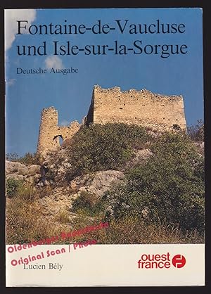 Seller image for Fontaine-de-Vaucluse und l'Isle-sur-la-Sorgue - Bly, Lucien for sale by Oldenburger Rappelkiste