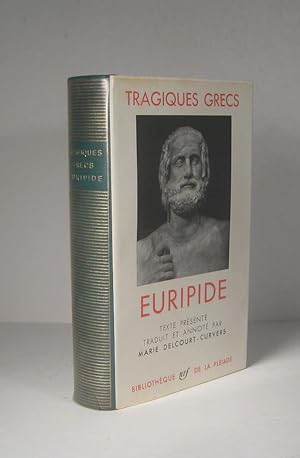 Tragiques grecs. Euripide
