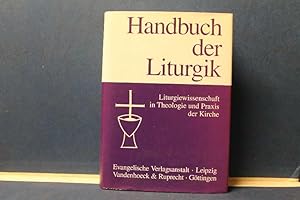 Bild des Verkufers fr Handbuch der Liturgik Liturgiewissenschaft in der Theologie und Praxis der Kirche zum Verkauf von Eugen Kpper