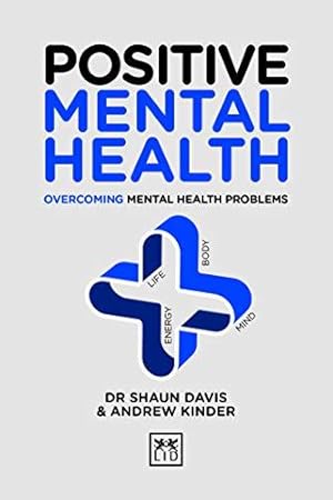 Bild des Verkufers fr Positive Mental Health (Positive Wellbeing Series) zum Verkauf von WeBuyBooks