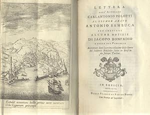 Bild des Verkufers fr LETTERE FAMIGLIARI DI JACOPO BONFADIO DI GAZANO SULLA RIVIERA DI SALO'. Con altri suoi componimenti in prosa ed in verso e colla Vita dell'Autore scritta dal Signor Conte Giammaria Mazzucchelli Accademico della Crusca. Edizione seconda accresciuta ed illustrata con Note. Parte prima. zum Verkauf von studio bibliografico pera s.a.s.