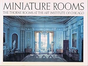 Image du vendeur pour Miniature Rooms: The Thorne Rooms at the Art Institute of Chicago mis en vente par Round Table Books, LLC