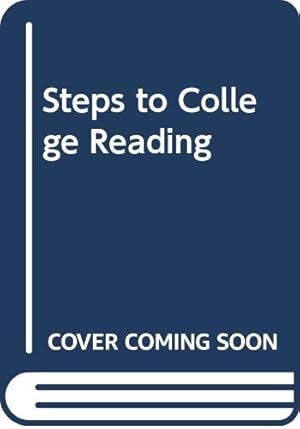 Seller image for Steps to College Reading for sale by Reliant Bookstore