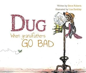 Bild des Verkufers fr Dug: When Grandfathers Go Bad zum Verkauf von WeBuyBooks