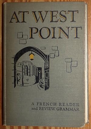 Seller image for At West Point - A French Reader and Review Grammar for sale by RG Vintage Books