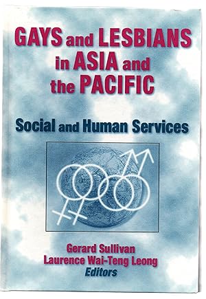 Bild des Verkufers fr Gays and Lesbians in Asia and the Pacific: Social and Human Services zum Verkauf von Attic Books (ABAC, ILAB)