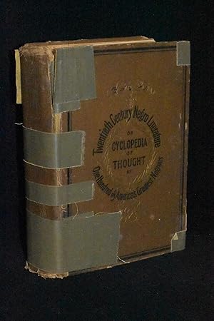 Twentieth Century Negro Literature: Or, a Cyclopedia of Thought on the Vital Topics Relating to t...