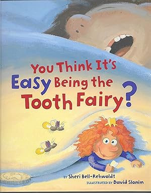 Imagen del vendedor de You Think It's Easy Being the Tooth Fairy? a la venta por Cher Bibler