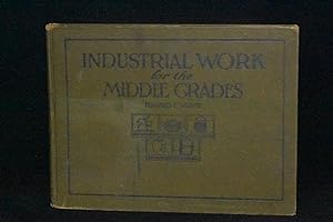 Industrial Work for the Middle Grades