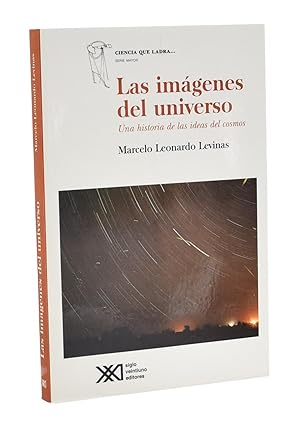 Imagen del vendedor de LAS IMGENES DEL UNIVERSO. UNA HISTORIA DE LAS IDEAS DEL COSMOS a la venta por Librera Monogatari