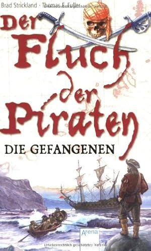 Seller image for Der Fluch der Piraten. Band 2: Die Gefangenen for sale by Antiquariat Buchhandel Daniel Viertel
