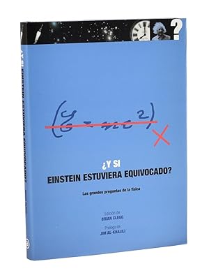 Bild des Verkufers fr Y SI EINSTEIN ESTUVIERA EQUIVOCADO? LAS GRANDES PREGUNTAS DE LA FSICA zum Verkauf von Librera Monogatari