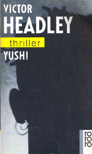 Image du vendeur pour Yush!. Dt. von Jrgen Brger / Rororo ; 3197 : rororo-Thriller mis en vente par Antiquariat Buchhandel Daniel Viertel