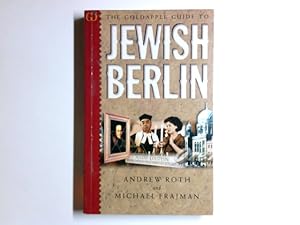 Bild des Verkufers fr The Goldapple guide to Jewish Berlin. Andrew Roth and Michael Frajman zum Verkauf von Antiquariat Buchhandel Daniel Viertel