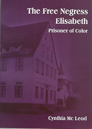 The Free Negress Elisabeth: Prisoner of Color