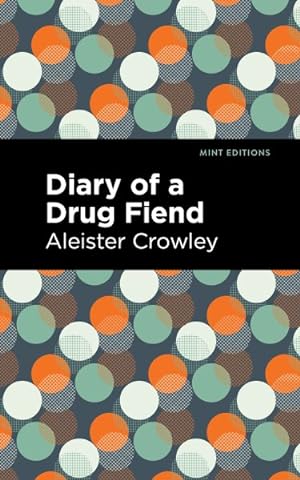 Seller image for Diary of a Drug Fiend for sale by GreatBookPricesUK