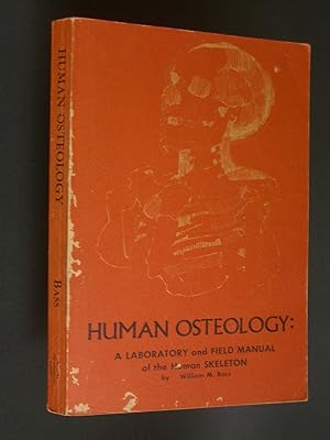 Bild des Verkufers fr Human Osteology: A Laboratory and Field Manual of the Human Skeleton zum Verkauf von Bookworks [MWABA, IOBA]