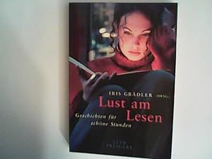 Seller image for Lust am Lesen : Geschichten fr schne Stunden. for sale by ANTIQUARIAT FRDEBUCH Inh.Michael Simon