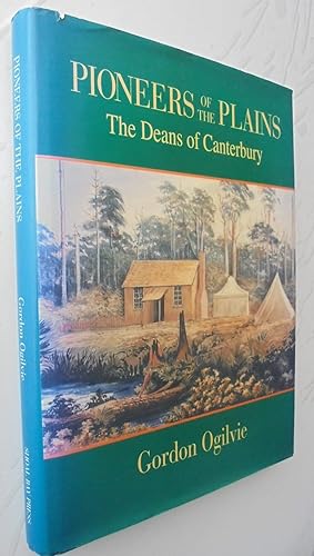 Pioneers of the Plains: The Deans of Canterbury. SIGNED