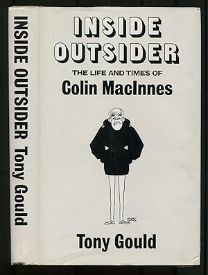 Seller image for Inside Outsider: The Life and Times of Colin MacInnes for sale by Between the Covers-Rare Books, Inc. ABAA