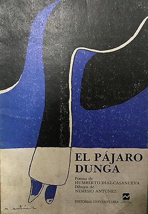 Seller image for Trinos ( trenos ) del Pjaro Dunga. Poema de Humberto Daz-Casanueva. Dibujos de Nemesio Antnez for sale by Librera Monte Sarmiento