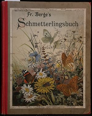 Fr. Berge's Schmetterlings-Buch. Bearbeitet von H von Heinemann. Achte Auflage.