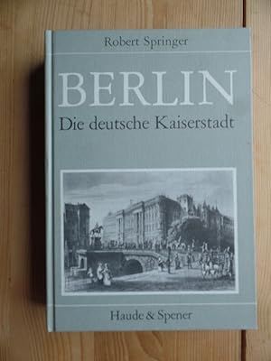 Berlin, die deutsche Kaiserstadt : nebst Potsdam u. Charlottenburg mit ihren schönsten Bauwerken ...